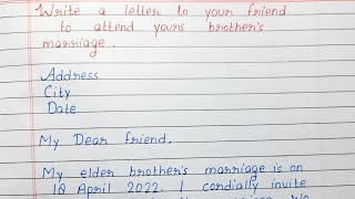 Write a letter to your friend inviting him to your brothers marriage [upl. by Vitale]