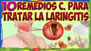 COMO CURAR LA LARINGITIS CON ESTOS 10 REMEDIOS CASEROS [upl. by Shirlie29]