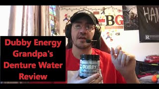 Dubby Energy Grandpas Denture Water Review [upl. by Pappas]