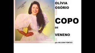 COPO DE VENENO  OLÍVIA OSÓRIO [upl. by Rugg]