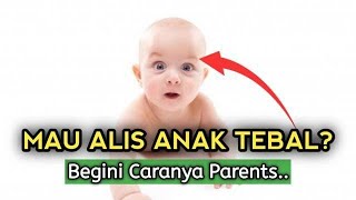 Cara Alami Menebalkan Alis Anak [upl. by Warchaw]