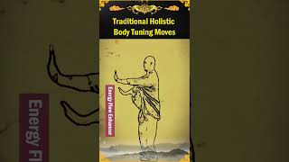 Traditional Holistic Body Tuning Moves HolisticWellness FullBodyWorkout EnergyFlow [upl. by Assyram]