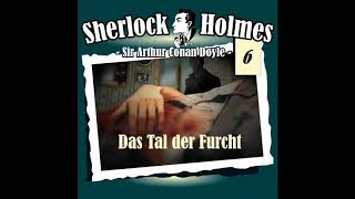 Sherlock Holmes Die Originale  Fall 06 Das Tal der Furcht Komplettes Hörspiel [upl. by Ntsuj]