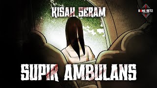 KISAH SOPIR AMBULAN  PETI TERBANG DAN GENDERUWO 1 [upl. by Ordnasela]