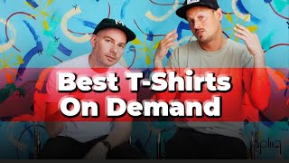 Best On Demand T Shirts For Your Brand [upl. by Leinto]