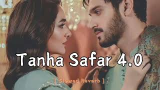 Tanha Safar 40 Slowed Reverb Song  Love mashup song  MUSIC ADDA  new release romantic song [upl. by Hareenum]