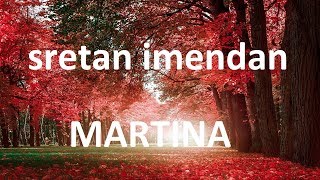 Sretan imendan  MARTINA [upl. by Ruosnam923]