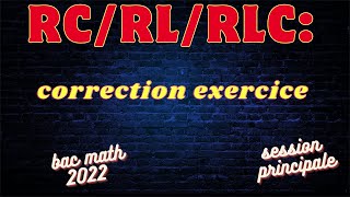 RCRLRLCcorrection exercice bac MATH 2022session principale [upl. by Joelie]