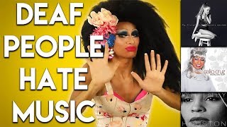 Deaf People Hate Music [upl. by Korman853]