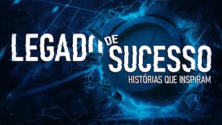 Legado de Sucesso [upl. by Jacqueline]