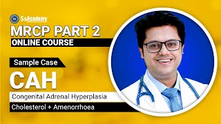 MRCP UK Part 2  Sample Lecture  CAH Congenital Adrenal Hyperplasia  Cholesterol  Amenorrhoea [upl. by Amrac]