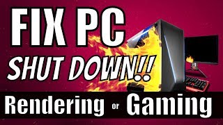 How To Stop PC From Overheating And Shutting Down  Rendering  GAMING 2019 Windows 10 [upl. by Meeka507]