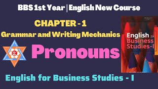 Pronouns Grammar amp Writing Mechanics English for Business Studies BBS 1st year English TU [upl. by Yznel]