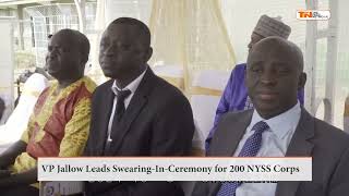 VP Jallow Leads SwearingInCeremony for 200 NYSS Corps [upl. by Willow]