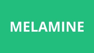 How To Pronounce Melamine  Pronunciation Academy [upl. by Politi766]