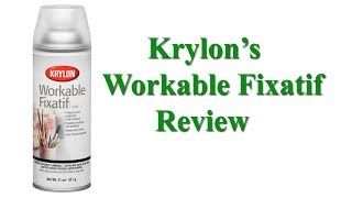 Krylons Workable Fixatif Review [upl. by Moody]