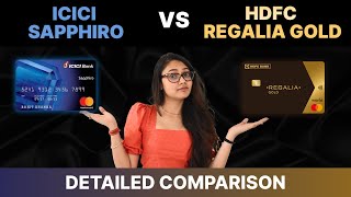 ICICI Sapphiro vs HDFC Regalia Gold Credit Card  Detailed Comparison [upl. by Enyawd801]