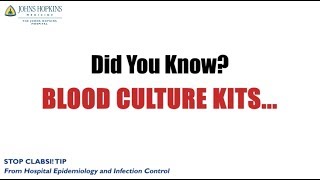 STOP CLABSI Tip  Blood Culture Kits [upl. by Airdnas774]