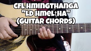 CFL Hmingthanga  LD Hmelṭha Guitar Chords [upl. by Kirat]