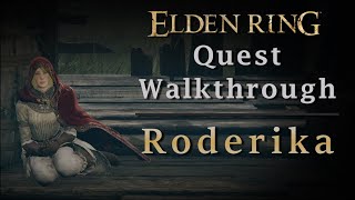 Roderika Heartbroken Maiden  Quest Walkthrough [upl. by Nnaeerb68]