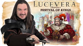 LUCEVERA Chapter 9 quotFestival of Kingsquot  Renaissance Fantasy Tabletop RPG Campaign [upl. by Bonine]