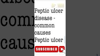 Peptic ulcer disease  Common causes [upl. by Lauter]