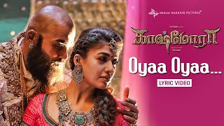 Oyaa Oyaa Song Lyric Video  Kaashmora Tamil  Karthi Nayanthara  Santhosh Narayanan [upl. by Seth]