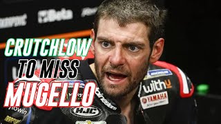 Yamaha Confirm Crutchlow To Miss Mugello  Motogp News 2024 [upl. by Ryley753]