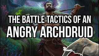 The Battle Tactics of an Archdruid [upl. by Calloway]