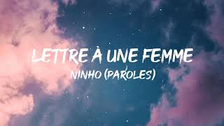 Ninho  Lettre À Une Femme Paroles [upl. by Nasah]