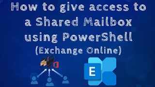 How to give SendAs and Full Access permission to a Shared MailboxPowerShellMicrosoft PowerShell [upl. by Papke]