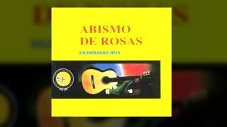 10 Uma Valsa E Dois Amores  Abismo de Rosas 1966  Dilermando Reis [upl. by Jabin]