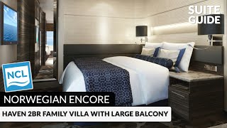 Norwegian Encore  Haven 2Bedroom Family Villa with Large Balcony Tour amp Review  4K [upl. by Acinod]