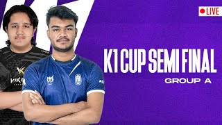 K1 CUP SEASON 1  SEMI FINAL  GROUP A  FT A1 ESPORTS [upl. by Nnaillek]