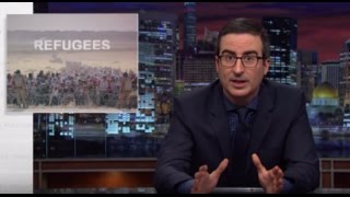 Refugee Crisis Last Week Tonight with John Oliver HBO [upl. by Wedurn600]