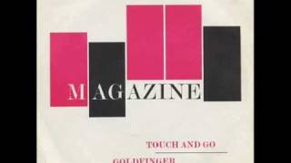 MAGAZiNE  Touch and Go [upl. by Bolitho161]