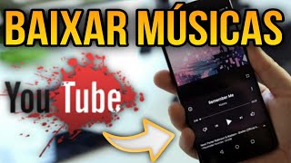 COMO BAIXAR MÚSICA DO YOUTUBE PARA O CELULAR  Rápido e Fácil [upl. by Salkcin31]