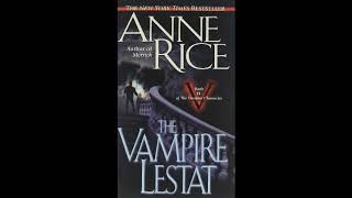 The Vampire Lestat  Part 1 Anne Rice Audiobook Unabridged [upl. by Oicaro]