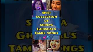 Top Shreya Ghoshal tamil songs ❤🌟 comment ur favourite 🦋💞shreyaghoshal shreaghoshalsong [upl. by Yonit28]