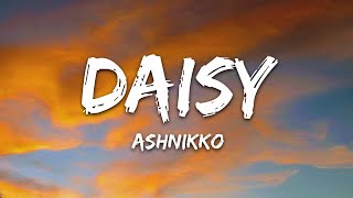 Ashnikko  Daisy Lyrics [upl. by Immas]