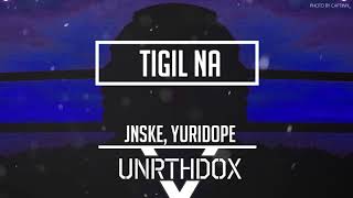 Jnske Yuridope  Tigil na [upl. by Terrel]