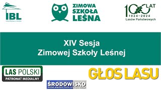 XIV Sesja Zimowej Szkoły Leśnej [upl. by Melessa]