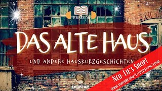 Das alte Haus und andere Hauskurzgeschichten langes Hörbuch zum Einschlafen Märchen amp Novellen [upl. by Lorianna299]