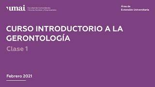 Curso introductorio a la Gerontología  clase 1 [upl. by Nide]