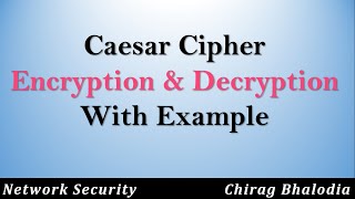 Caesar Cipher in network security  Shift Cipher in cryptography  Caesar Cipher example [upl. by Epilef]