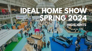 Ideal Home Show Spring 2024 Highlights [upl. by Dierdre875]