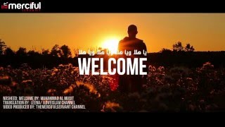 Welcome Eng Subs  يا هلا  محمد المقيط  Muhammad al Muqit [upl. by Hcardahs828]