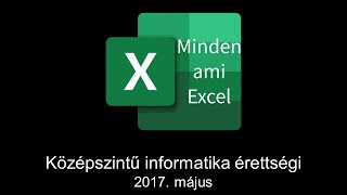 Minden ami Excel  Középszintű informatika érettségi  2017 május  Fogyasztás [upl. by Bryn245]