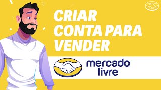 Como Criar Conta no Mercado Livre para Vender Rápido e Fácil 2024 [upl. by Kiefer801]