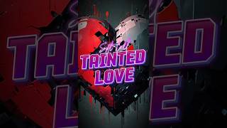 Soft Cell  Tainted Love Lyrics  SoftCell TaintedLove Lyrics Music LyricVideo [upl. by Aven758]